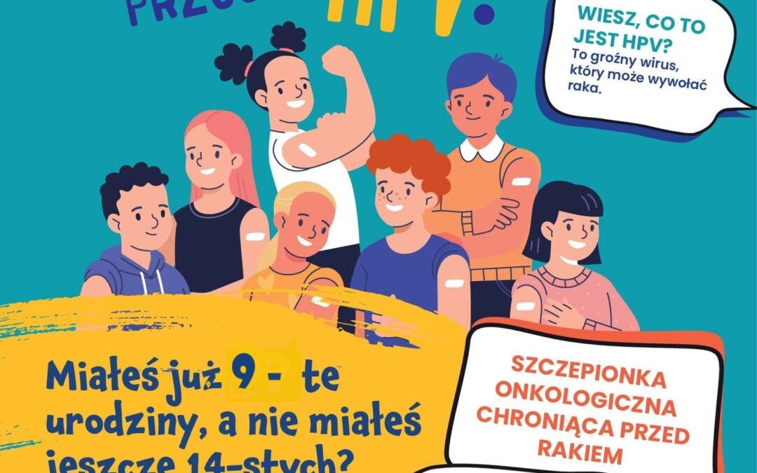 PRZYPOMINAMY O MOŻLIWOŚCI SZCZEPIEŃ PRZECIW HPV